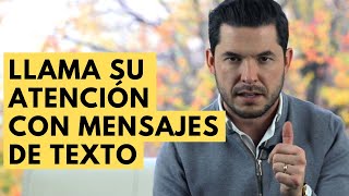 CÓMO LLAMAR LA ATENCIÓN DE UN HOMBRE POR MENSAJE DE TEXTO | 6 TÉCNICAS DE EXPERTA JORGE LOZANO H. screenshot 4