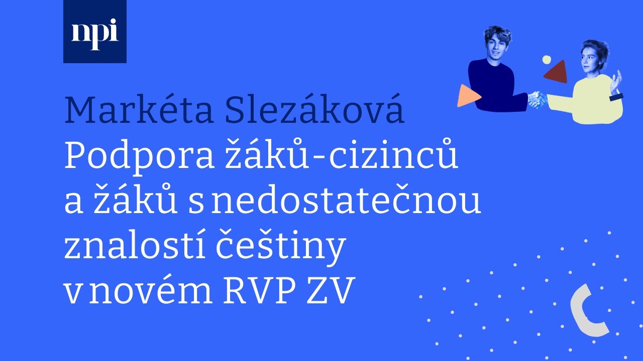 Podpora žáků-cizinců a žáků s nedostatečnou znalostí češtiny v novém RVP ZV