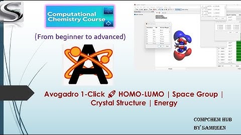 Avogadro Tutorial 🚀 1-Click Guide | HOMO-LUMO, Space Group, Crystal Structure & Energy Made Easy