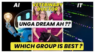 Artificial Intelligence, IT Jobs, Veterinary Doctor - Which Group is Best? #careerguidance