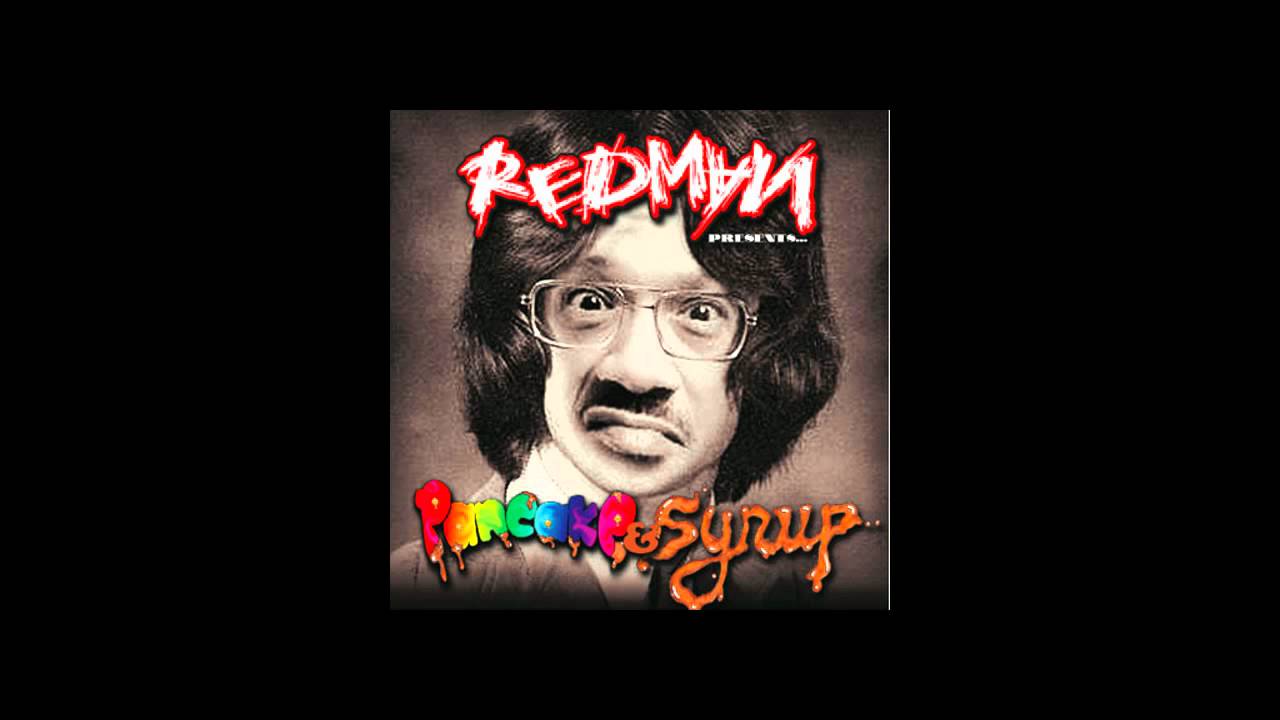 Redman - Keep It Real ft Weasal Loc - Pancake & Syrup
