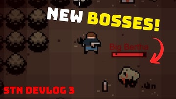 We got Bosses, Environmental Events, and More | STN Devlog 3 (v0.27.0)