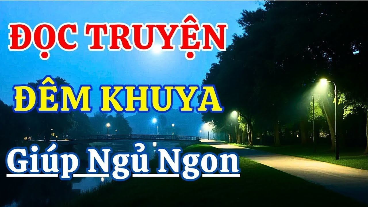 Nghe đọc truyện đêm khuya kèm tiếng mưa ngủ cực ngon, Kể Chuyện Tâm Sự Có Thật 100%