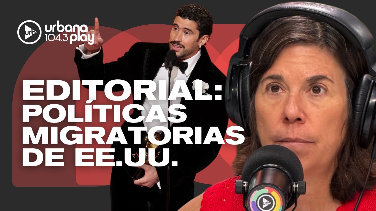 Editorial de MARÍA O'DONNELL: Bad Bunny contra las políticas migratorias de Trump 