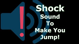 Sudden Shock Sound Effect   Videos That Make You Jump