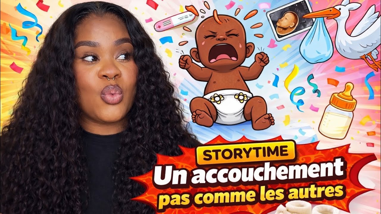 UN ACCOUCHEMENT PAS COMME LES AUTRES STORYTIME ￼