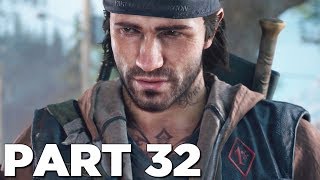 DAYS GONE Walkthrough Gameplay Part 32 - SURVIVING (PS4 Pro)