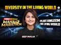 NEET 2026 Biology: Diversity In The Living World (Part 2) - MAHA-MARATHON | Seep Pahuja
