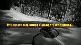 Story WA : Piye kabare sing sering stalking ora iso nyanding?