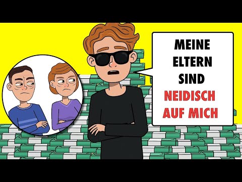 Meine Eltern Sind Neidisch, Weil Ich Reich Bin