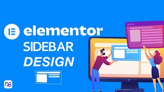Design WordPress Sidebar using Elementor Pro