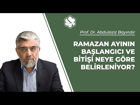Ramazan ayının başlangıcı ve bitişi neye göre belirleniyor? | Prof. Dr. Abdulaziz BAYINDIR
