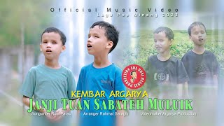Kembar Argarya-Janji Tuan Sabateh Muluik (Official Music Video)