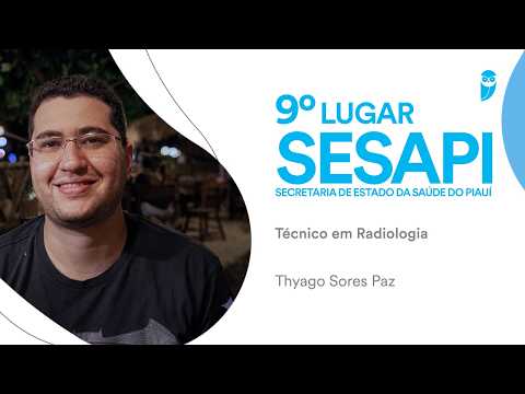 SESAPI: Thyago Sores Paz, aprovado para o cargo de Técnico em Radiologia