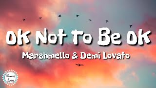 Marshmello & Demi Lovato - OK Not To Be OK