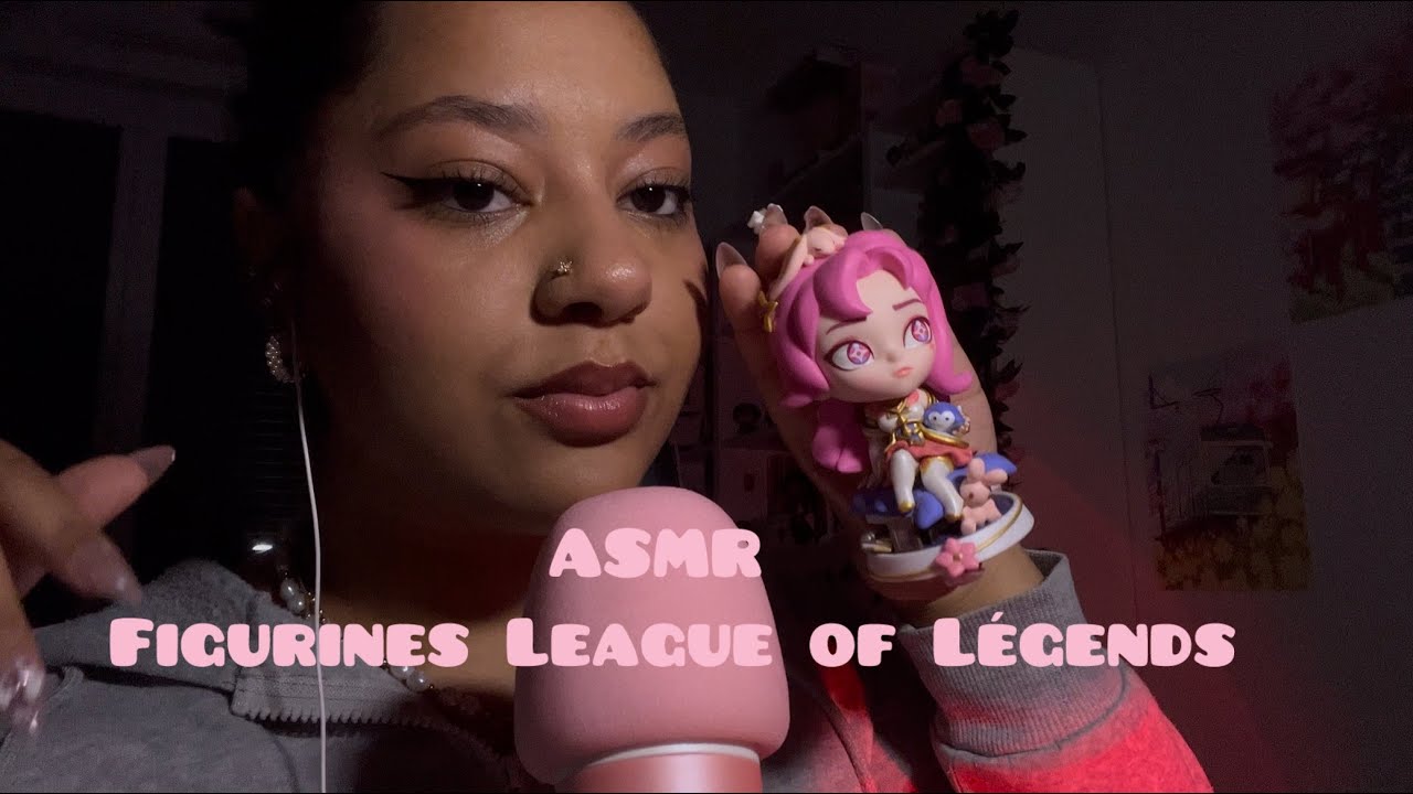 ASMR Présentation de mes figurines League of Legend (chuchotement et blabla).☁️🤍✨