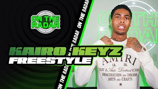 The Kairo Keyz On The Radar Freestyle