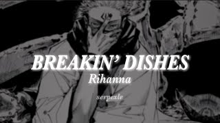 Breakin’ Dishes - edit audio👩‍💼💢