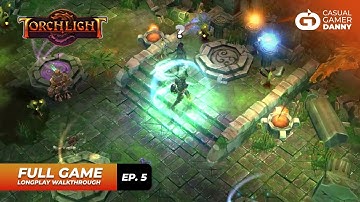 Torchlight - Longplay Walkthrough - (Episode 5/12) - All Quests + Dungeons Explored - No Commentary