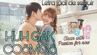 Huh Gak - Cosmos  (Letra fácil de seguir) Clean with passion for now ost