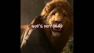 GODS NOT DEAD--ASLAN--#edit #Narnia #newsboys #christianmusic #aslan