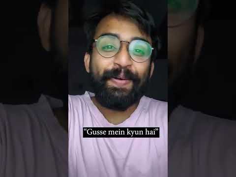 gusse mein kyun hai?