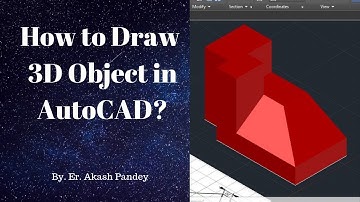 How to Draw 3D Object in AutoCAD? || Er. Akash Pandey||