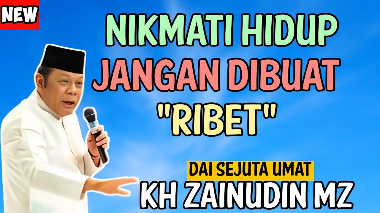 Nikamati Hidup Jangan Di Buat Ribet | Kh Zainudin Mz