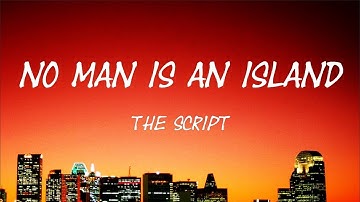 THE SCRIPT -  NO MAN IS AN ISLAND (LYRIC VIDEO)