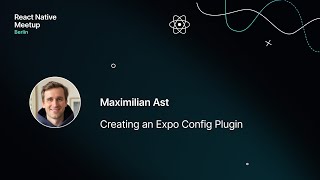 Creating an Expo Config Plugin – React Native Berlin May 2024 screenshot 1