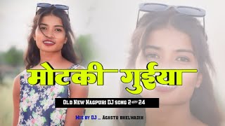 New Nagpuri DJ song 2024 || Motki guiya || New Nagpuri DJ song || Dj Agastu bhelwadih
