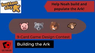 9-Card Game Design Contest (February 2022) | Building the Ark (Button Shy Games) screenshot 5