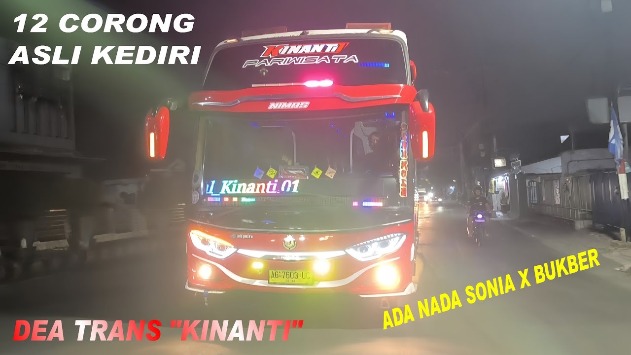 12 CORONG ASLI KEDIRI🔥🔥DEA TRANS KINANTI, ADA BASURI SONIA X BUKBER