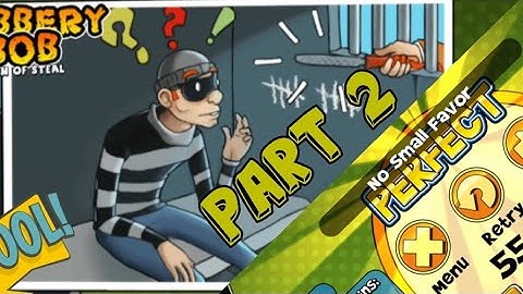 Robbery Bob -  Gameplay Walkthrough Suburbs - Chapter 1: Part 2 (IOS,android)