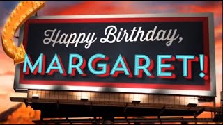 Happy birthday Margaret!