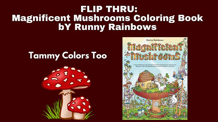 New Release!  Flip Thru:  Magnificent Mushrooms by Runny Rainbows