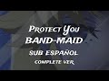 Protect You - BAND-MAID //sub espa&ntilde;ol// Grendizer U || ending complete ver.