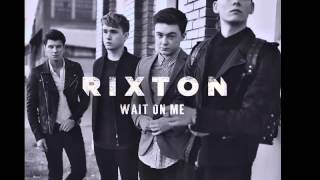 Rixton-Wait On Me [Cahill Radio Edit]