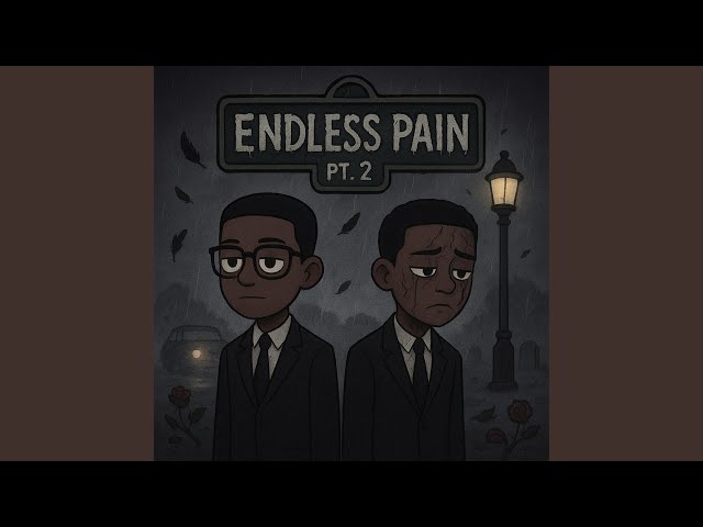 Endless pain, Pt. 2 (feat. 30kregg)