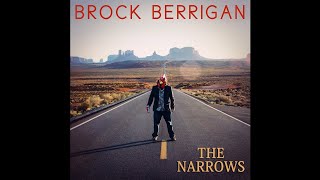 Brock Berrigan - The Narrows [Full Album]