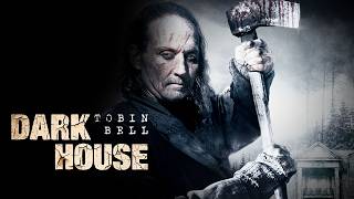 SAW star TOBIN BELL in supernatural HORROR THRILLER FILM: Dark House - Dark Legacy
