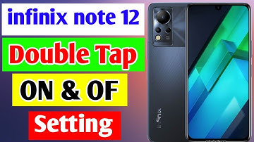 infinix note 12 double tap screen on & of setting | infinix note 12 double tap to turn on screen