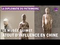 Le muse guimet atout dinfluence pour la france en chine