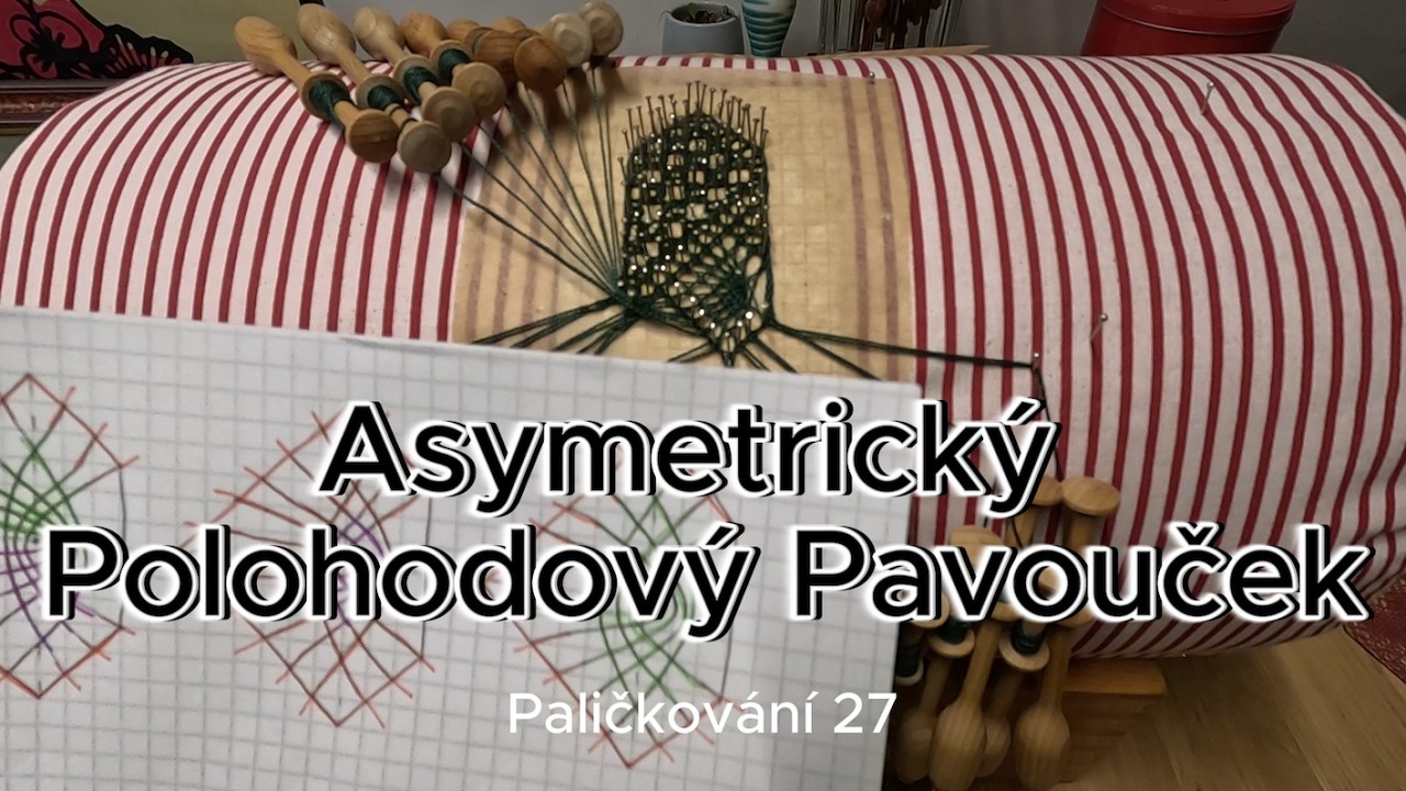Asymetrický polohodový pavouček | Paličkování 27