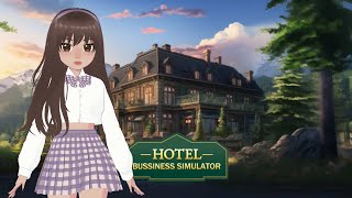 DISEÑA Y GESTIONA TU PROPIO HOTEL | Hotel Business Simulator | Gameplay EP 1 #hotelbusinesssimulator