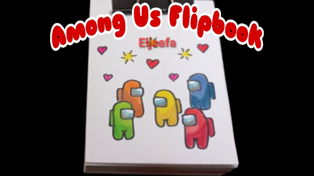 Cara Membuat Animasi Flipbook Among Us | How to Make Among Us Flipbook ...