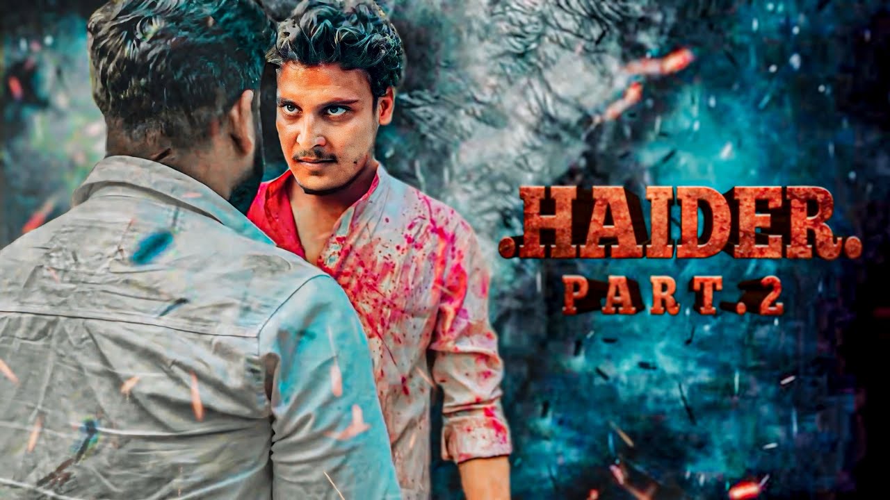 Haider Part - 2 Action Movie - YouTube