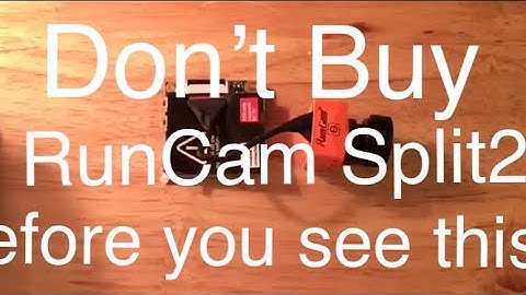 Don’t Buy Runcam  Split2 Without Watching This First!