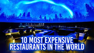 10 most expensive restaurants in the world