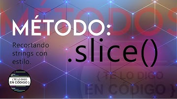 Qué es slice y cómo funciona ?  Método para recortar palabras fácil.